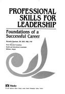 Cover of: Professional skills for leadership: foundations of a successful career