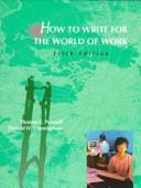 Cover of: How to write for the world of work by Thomas E. Pearsall