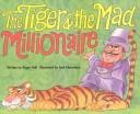 Cover of: The tiger and the mad millionaire by Roger Hall