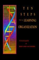 Cover of: Ten steps to a learning organization by Peter Kline, Peter Kline