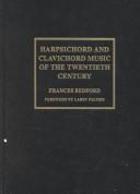 Cover of: Harpsichord and clavichord music of the twentieth century