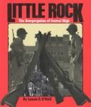 Cover of: Little Rock: the desegregation of Central High