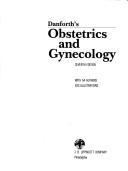 Cover of: Danforth's obstetrics and gynecology