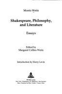 Cover of: Shakespeare, philosophy, and literature by Morris Weitz