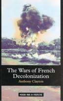 Cover of: The Wars of French Decolonization