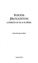 Cometh up as a flower by Rhoda Broughton