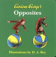 Cover of: Curious George's Opposites (Curious George Board Books) by 