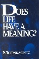 Cover of: Does life have a meaning?
