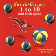 Cover of: Curious George's 1 to 10 and Back Again (Curious George Board Books) by 