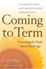 Cover of: Coming to Term: Uncovering the Truth About Miscarriage