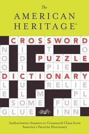Cover of: The American Heritage Crossword Puzzle Dictionary (American Heritage Dictionary)