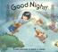 Cover of: Good night!