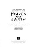 Cover of: The making of Oliver Stone's Heaven and earth