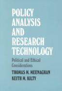 Cover of: Policy analysis and research technology by Thomas M. Meenaghan