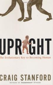 Cover of: Upright: The Evolutionary Key to Becoming Human