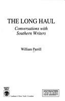 Cover of: The long haul by William Parrill