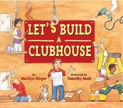 Cover of: Let's build a clubhouse by Marilyn Singer