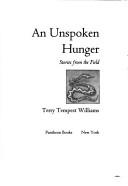 Cover of: An unspoken hunger: stories from the field