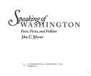 Cover of: Speaking of Washington | John Leo Moore