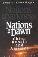 Nations at dawn--China, Russia, and America by John George Stoessinger