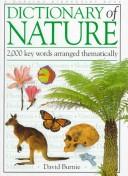 Cover of: Dictionary of nature by David Burnie