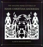 Cover of: The amazing paper cuttings of Hans Christian Andersen