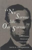 Cover of: No sorrow like our sorrow: northern Protestant ministers and the assassination of Lincoln