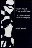 Cover of: The poetry of Francisco Brines: the deconstructive effects of language