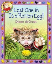 Last One in Is a Rotten Egg! (Gilbert and Friends) by Diane Degroat