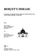 Behçet's disease by International Conference on Behçet's Disease (6th 1993 Paris, France)