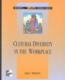 Cover of: Cultural diversity in the workplace | Sally J. Walton