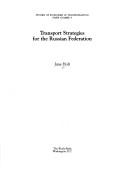 Cover of: Transport strategies for the Russian Federation by Jane Holt
