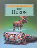 Cover of: The Huron by Craig A. Doherty