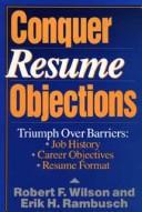 Cover of: Conquer resume objections