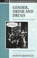 Cover of: Gender, drink, and drugs by edited by Maryon McDonald.