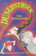 Cover of: Dumbstruck by Sara Pennypacker