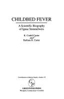 Cover of: Childbed fever by K. Codell Carter