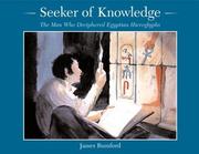 Cover of: Seeker of Knowledge: The Man Who Deciphered Egyptian Hieroglyphs