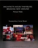 Cover of: Architects house themselves by Webb, Michael