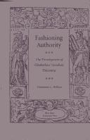 Cover of: Fashioning authority: the development of Elizabethan novelistic discourse