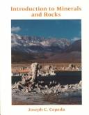 Cover of: Introduction to minerals and rocks by Joseph C. Cepeda