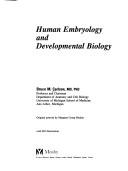 Cover of: Human embryology and developmental biology by Bruce M. Carlson