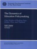 The dynamics of education policymaking by Wadi Haddad