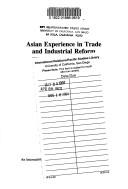 Cover of: Asian experience in trade and industrial reform