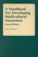 A handbook for developing multicultural awareness by Paul Pedersen