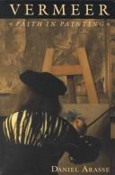 Cover of: Vermeer, faith in painting