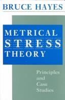 Cover of: Metrical stress theory by Bruce Hayes
