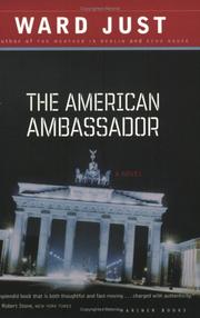 Cover of: The American Ambassador by Ward Just, Ward S. Just