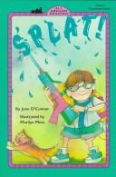 Cover of: Splat! by Jane O'Connor