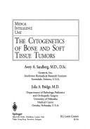 The cytogenetics of bone and soft tissue tumors by Avery A. Sandberg